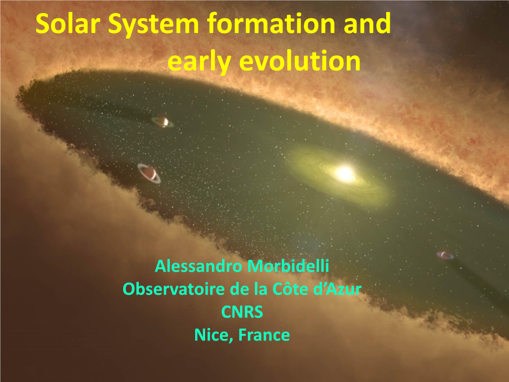 Solar System Formation and Early Evolution