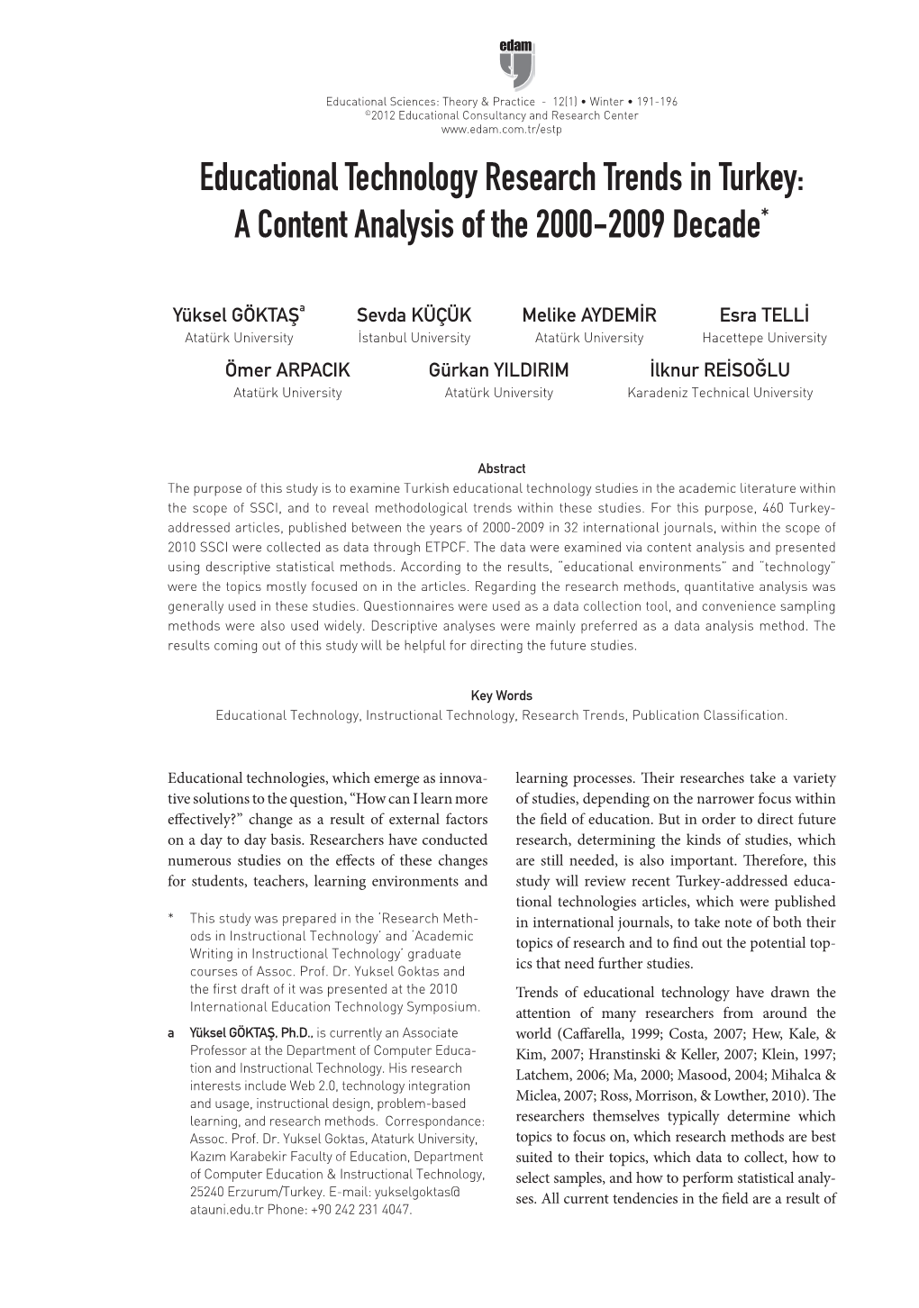 Educational Technology Research Trends in Turkey: a Content Analysis of the 2000-2009 Decade*