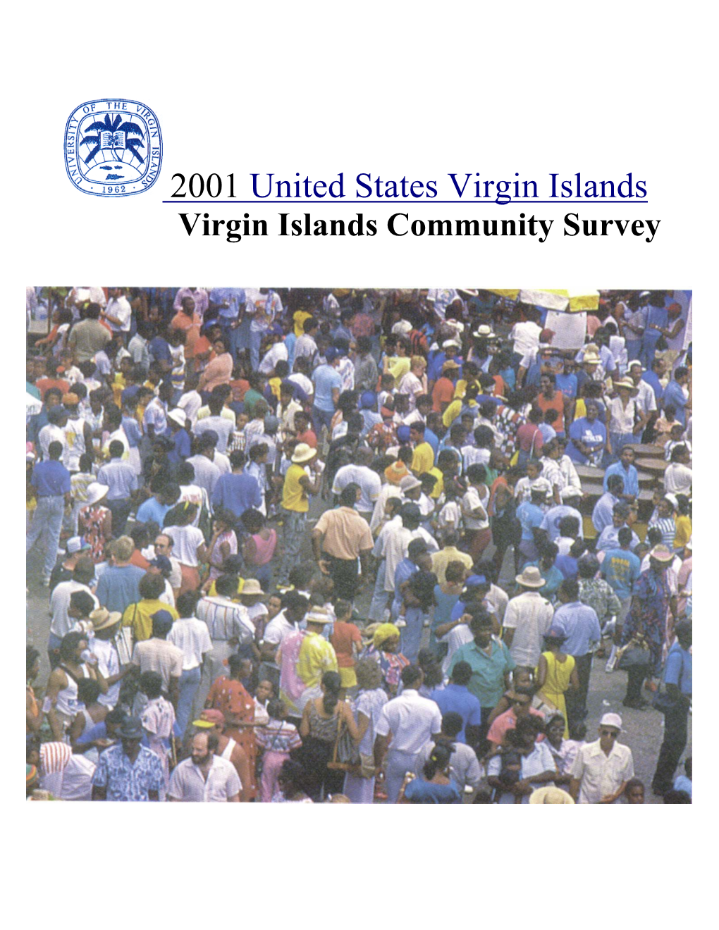 2001 United States Virgin Islands Virgin Islands Community Survey