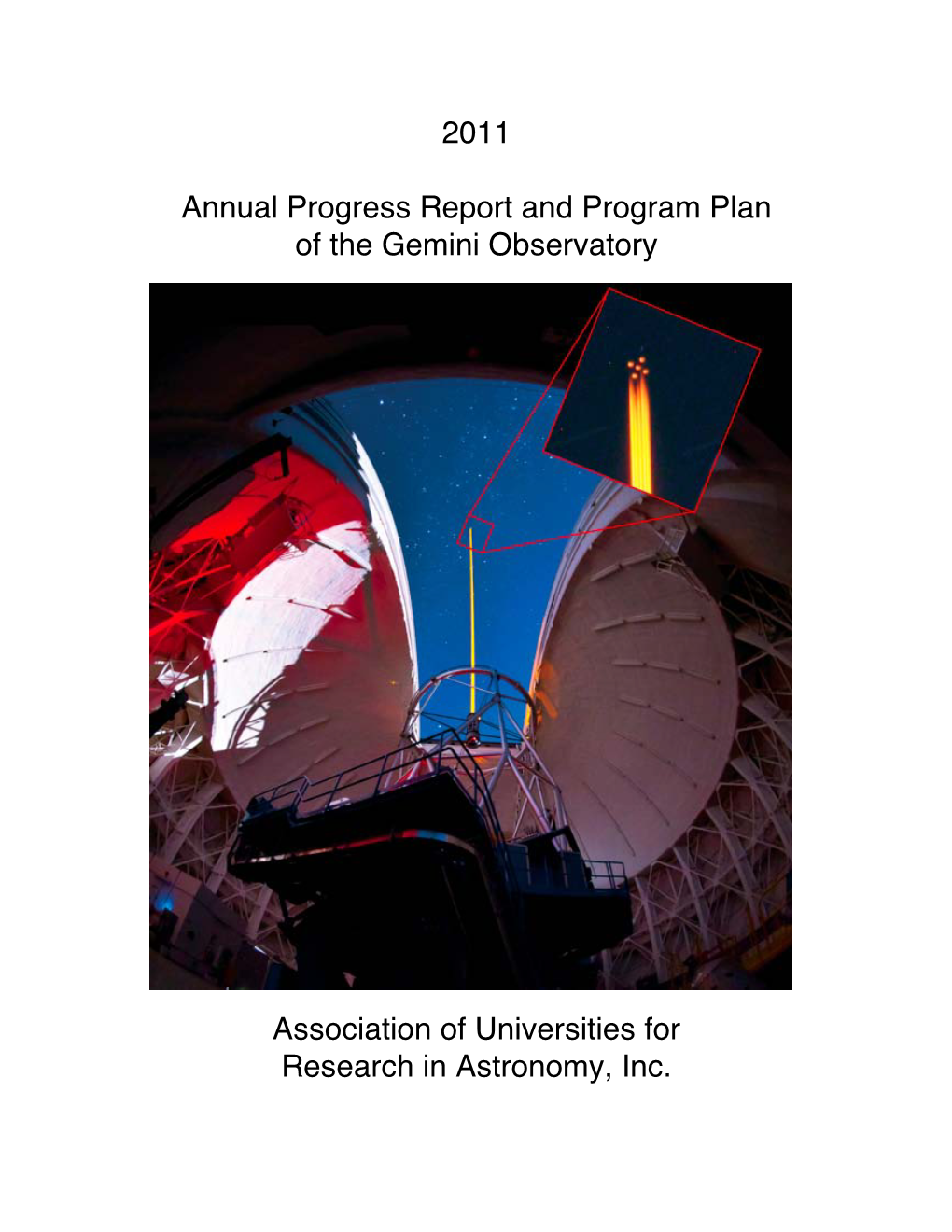 2011 Annual Progress Report and Program Plan of the Gemini Observatory Association of Universities for Research in Astronomy, In