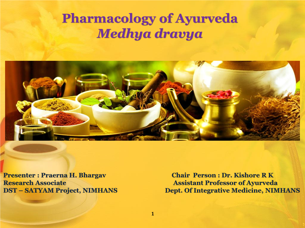 Pharmacology of Ayurveda Medhya Dravya