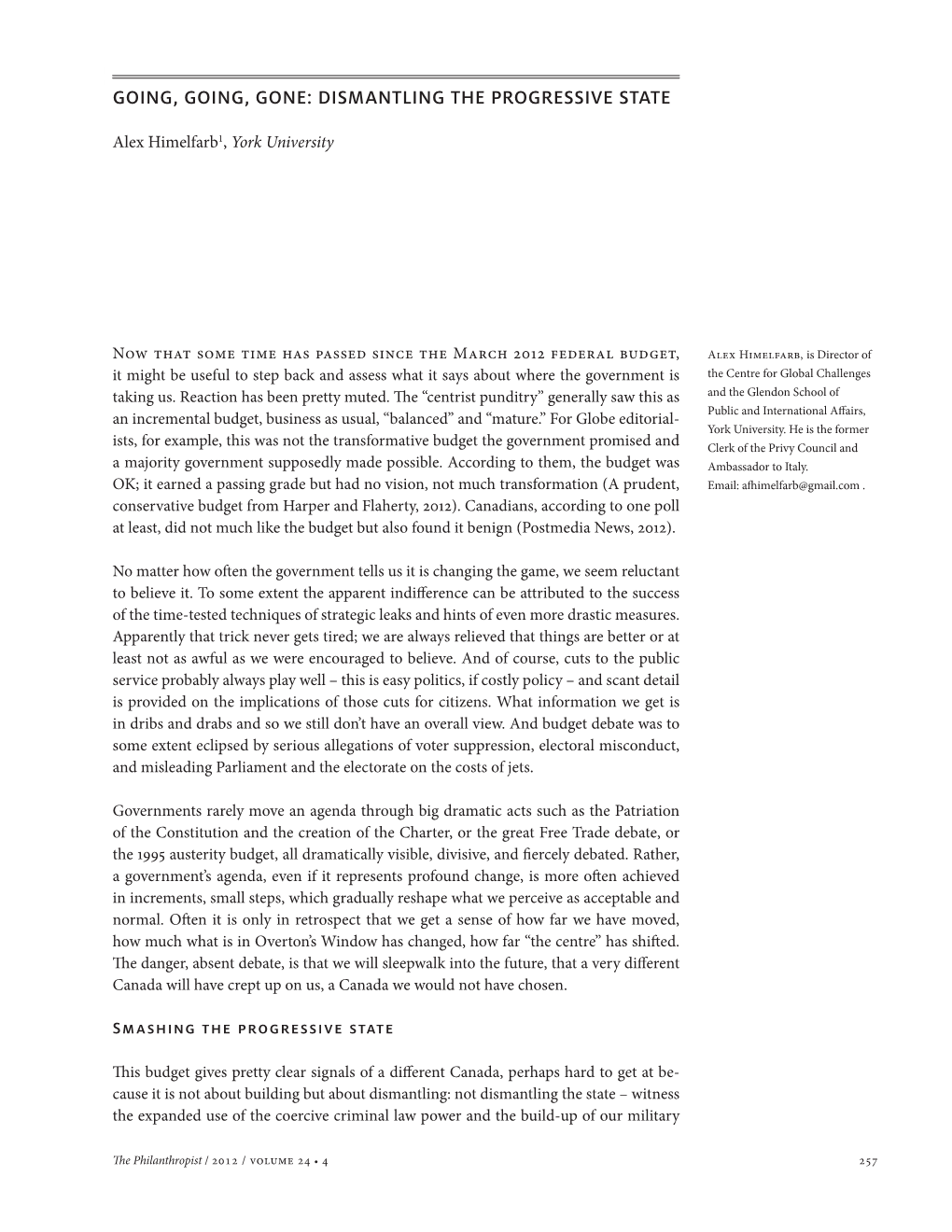 DISMANTLING the PROGRESSIVE STATE the Philanthropist 2012 / Volume 24 • 4 Alex Himelfarb1, York University