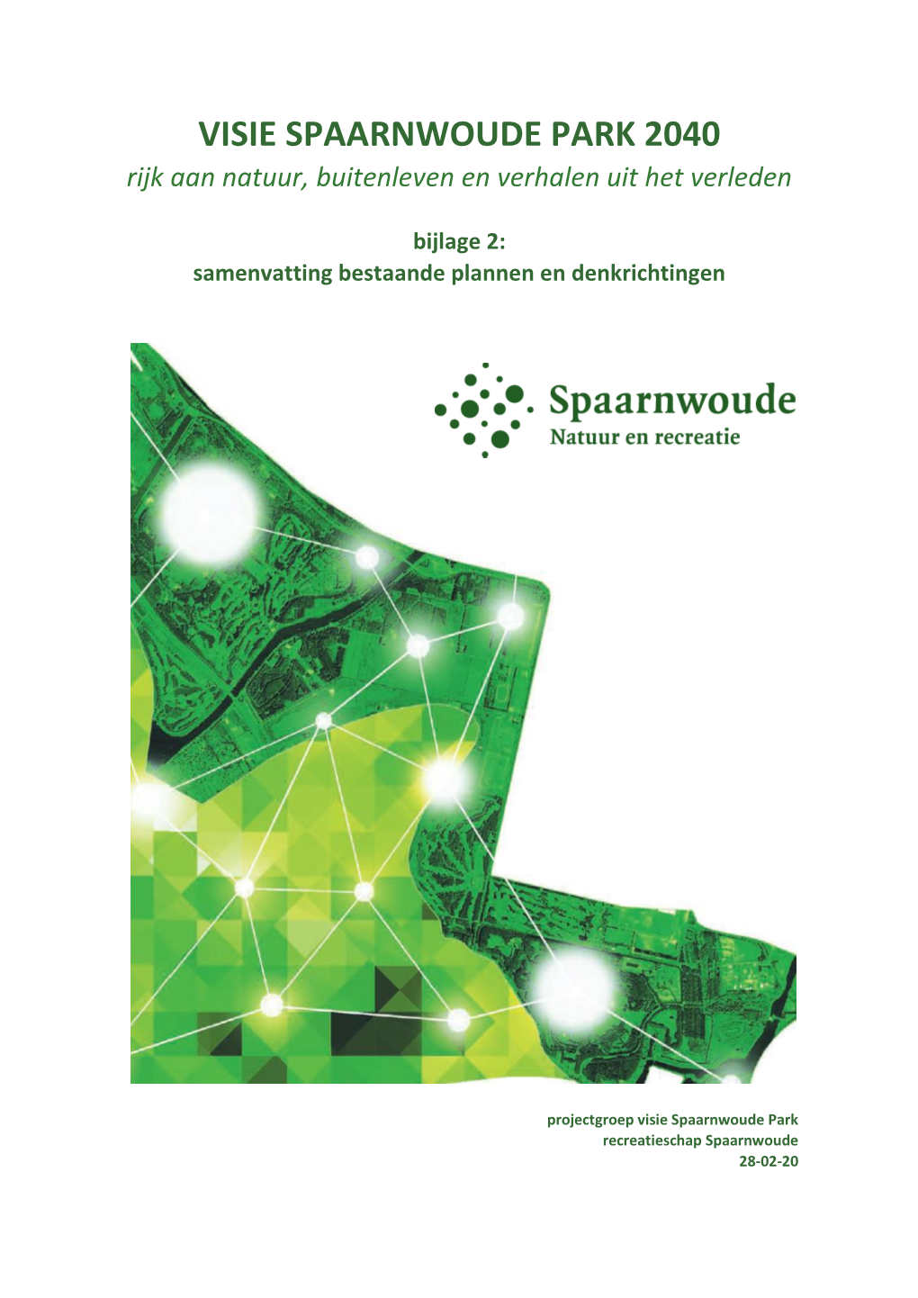 VISIE SPAARNWOUDE PARK 2040 Rijk Aan Natuur, Buitenleven En Verhalen Uit Het Verleden