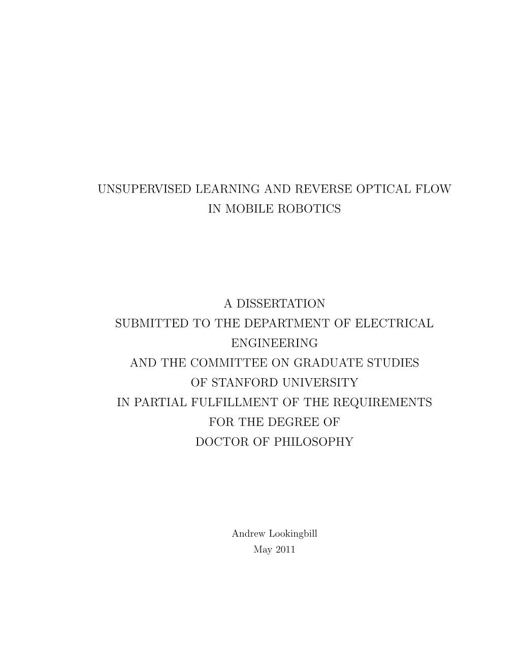 Unsupervised Learning and Reverse Optical Flow in Mobile Robotics a Dissertation Submitted to the Department of Electrical Engin