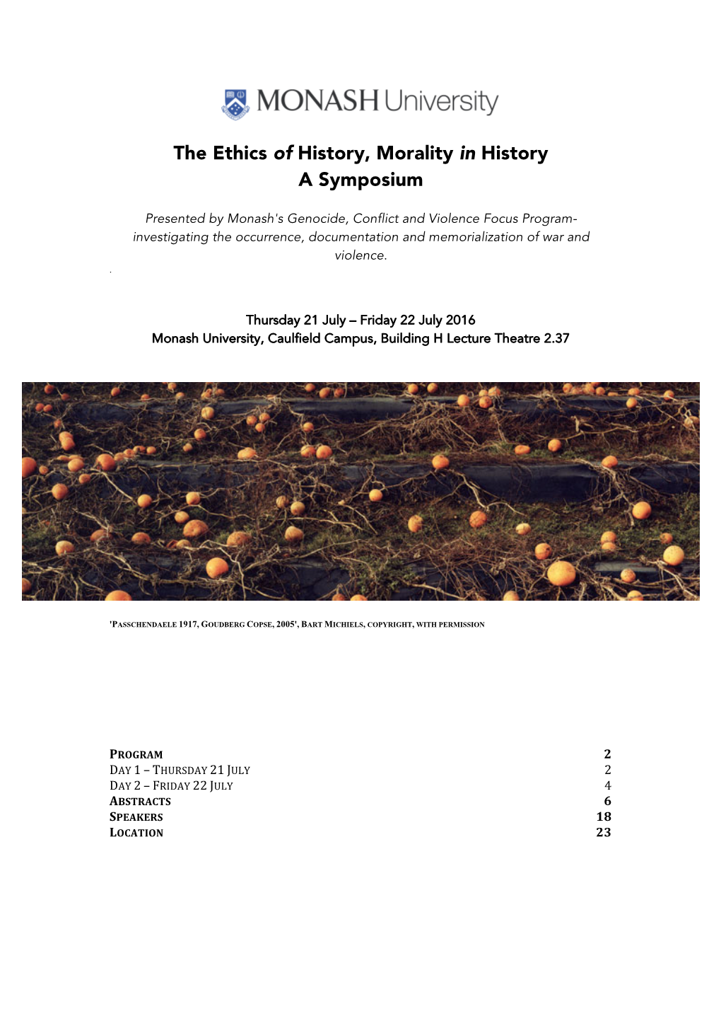 The Ethics of History, Morality in History a Symposium