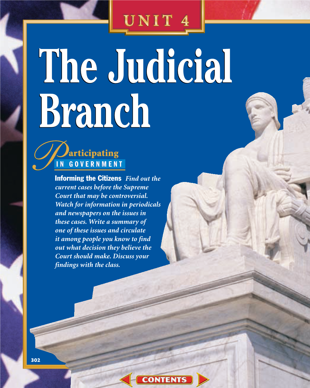 CHAPTER 11: the FEDERAL COURT SYSTEM 305 Congressional Quarterly’S Government at a Glance the Federal Court System the United States Supreme Court