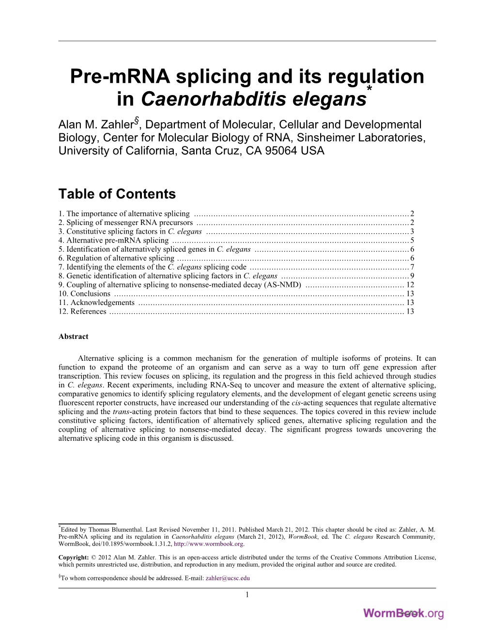 Pre-Mrna Splicing and Its Regulation in Caenorhabditis Elegans* Alan M