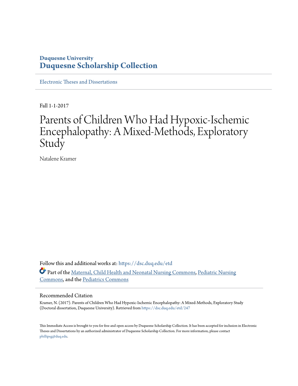Parents of Children Who Had Hypoxic-Ischemic Encephalopathy: a Mixed-Methods, Exploratory Study Natalene Kramer