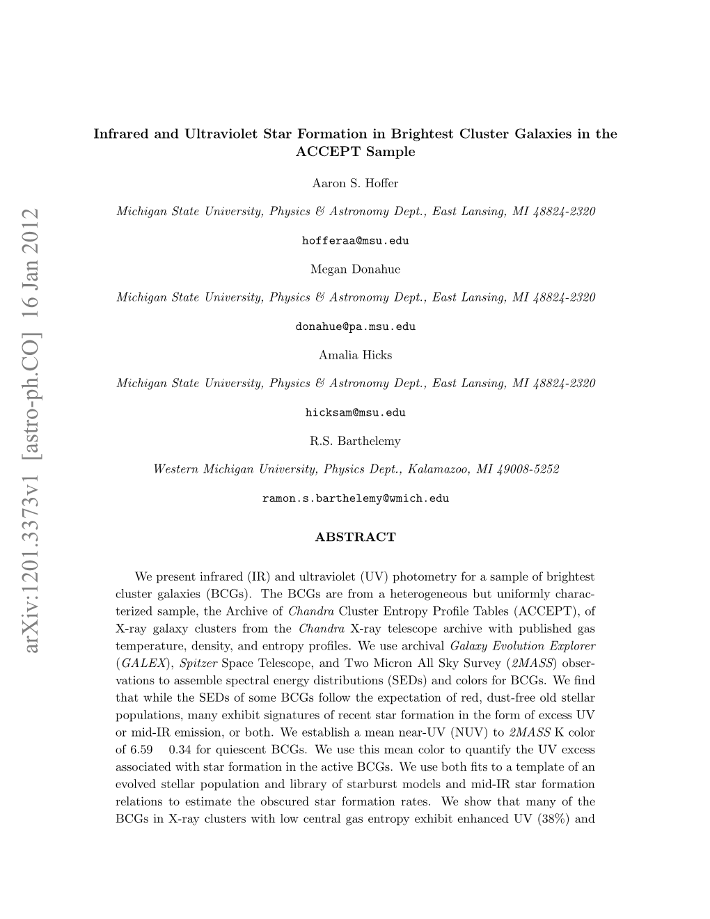 Infrared and Ultraviolet Star Formation in Brightest Cluster Galaxies in The