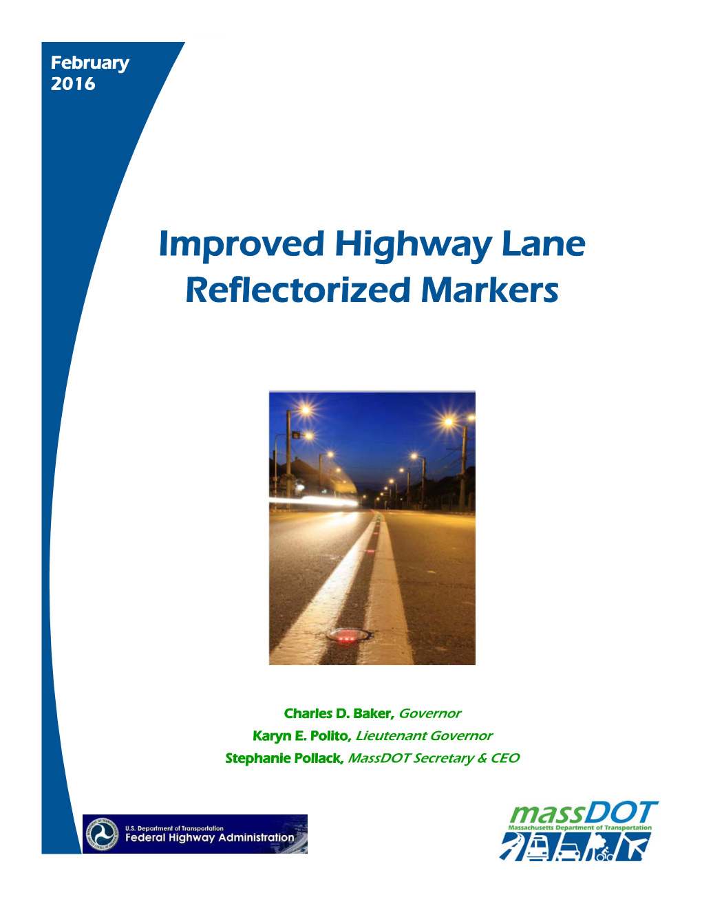 Improved Highway Lane Reflectorized Markers February 2016 6