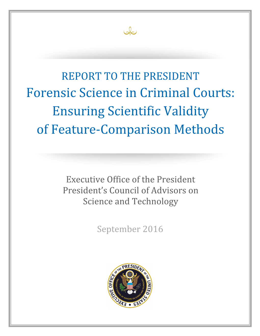 Forensic Science in Criminal Courts: Ensuring Scientific Validity of Feature-Comparison Methods