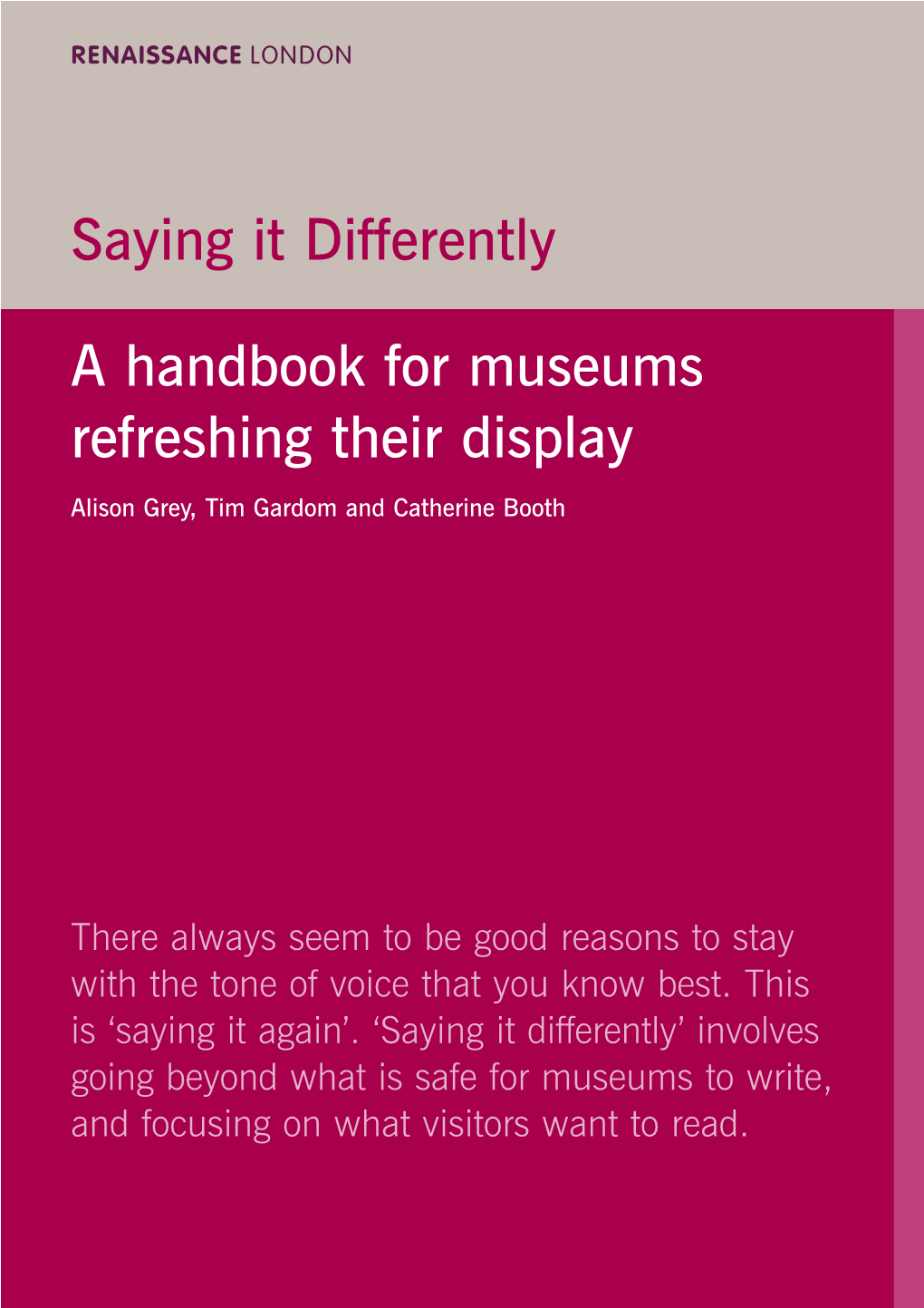Saying It Differently a Handbook for Museums Refreshing Their Display