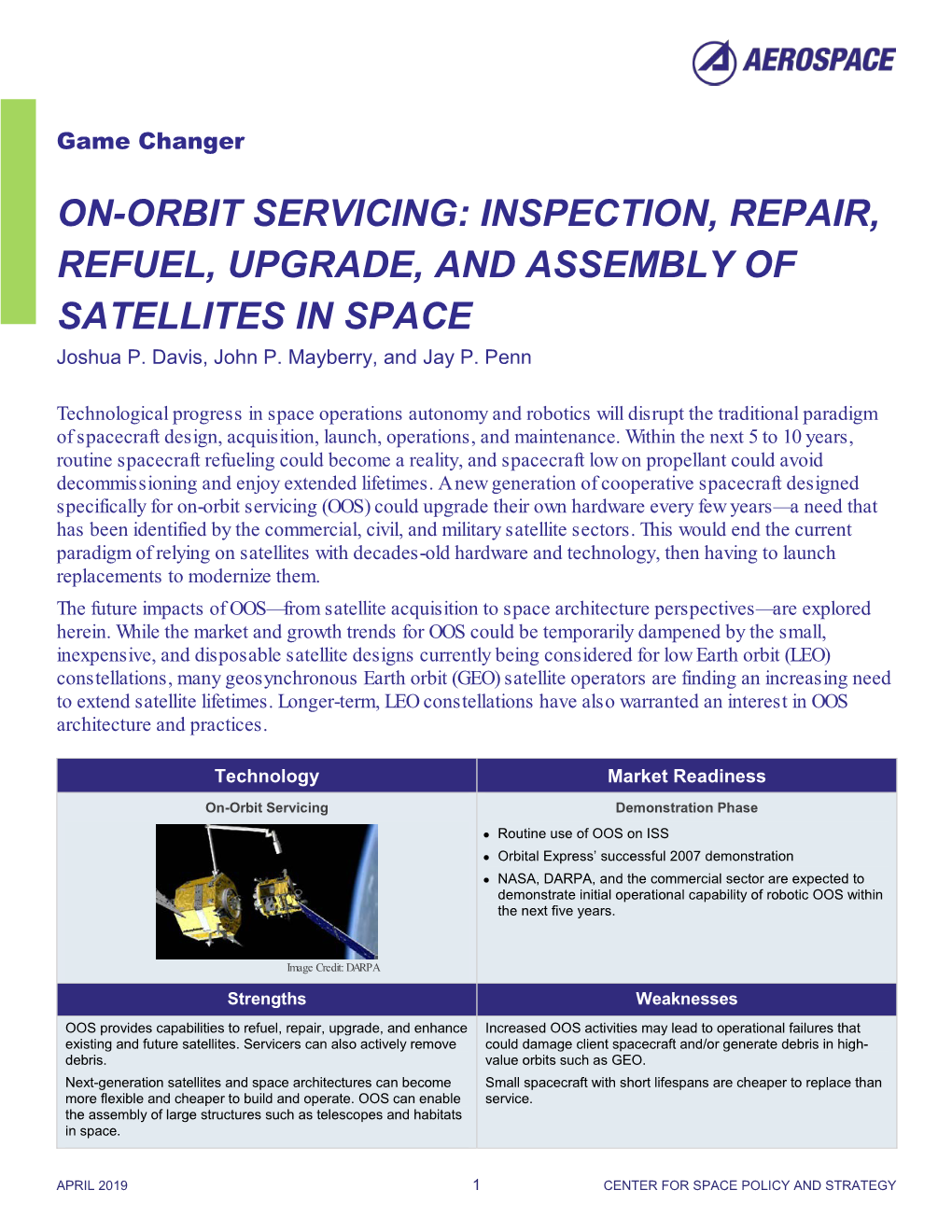 ON-ORBIT SERVICING: INSPECTION, REPAIR, REFUEL, UPGRADE, and ASSEMBLY of SATELLITES in SPACE Joshua P