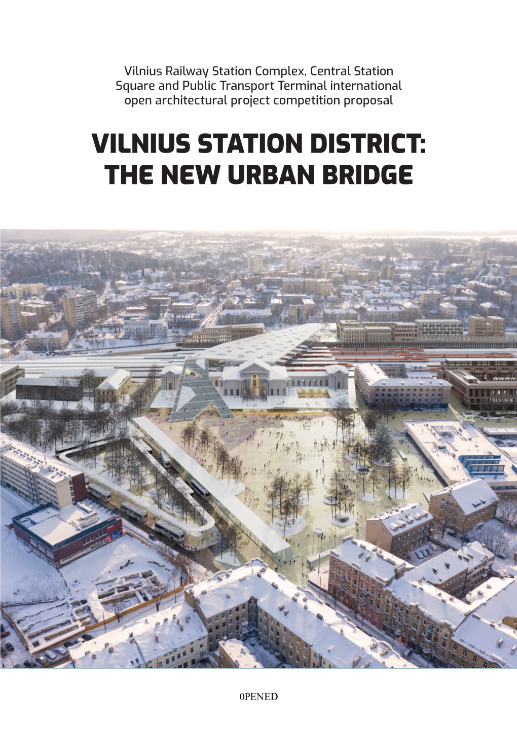 Vilnius Station District: the New Urban Bridge