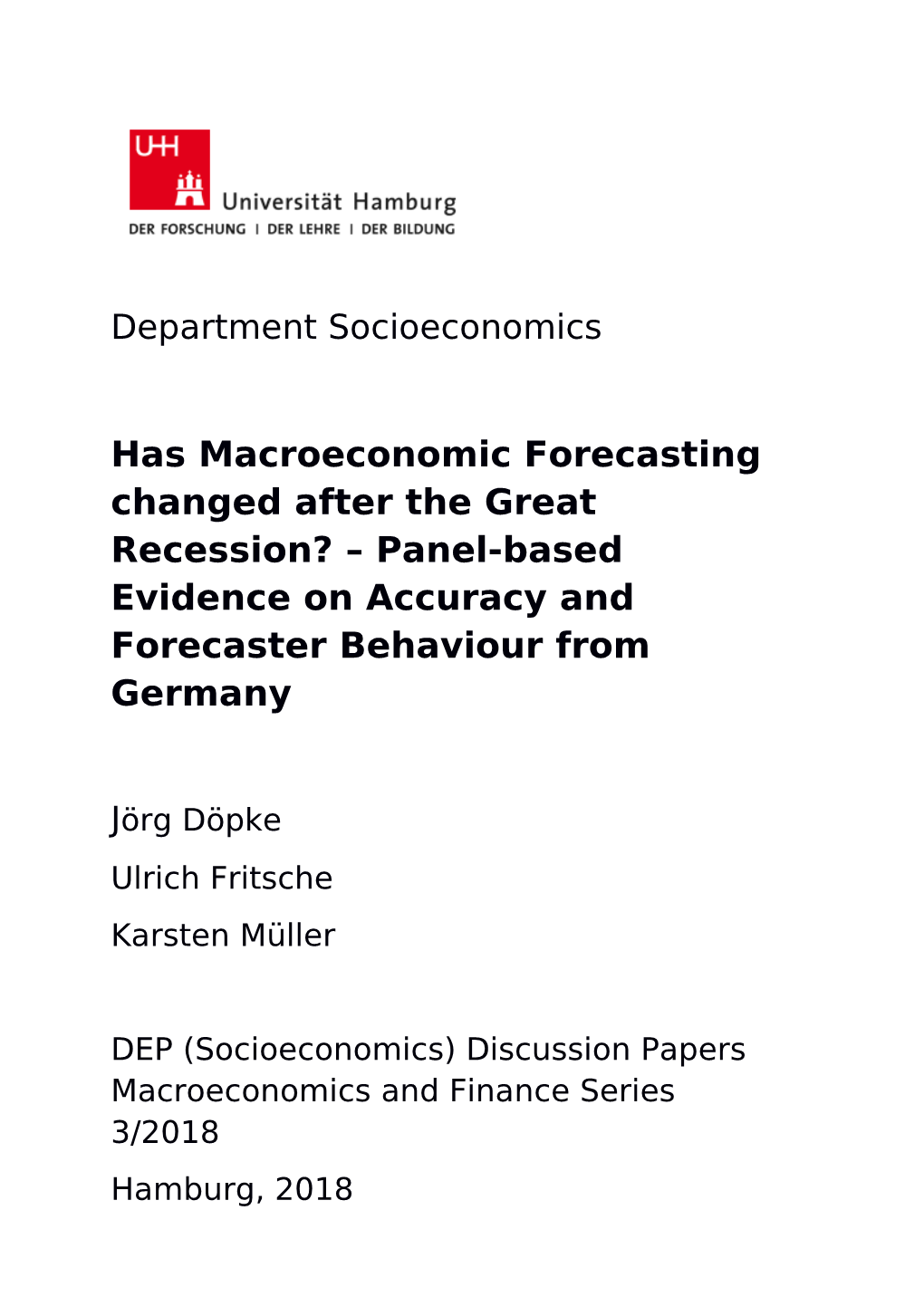 Has Macroeconomic Forecasting Changed After the Great Recession? – Panel-Based Evidence on Accuracy and Forecaster Behaviour from Germany