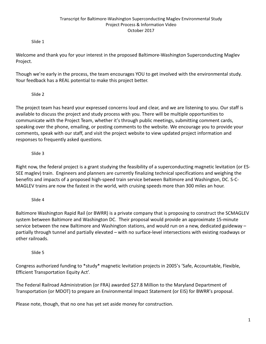 And Thank You for Your Interest in the Proposed Baltimore-Washington Superconducting Maglev Project