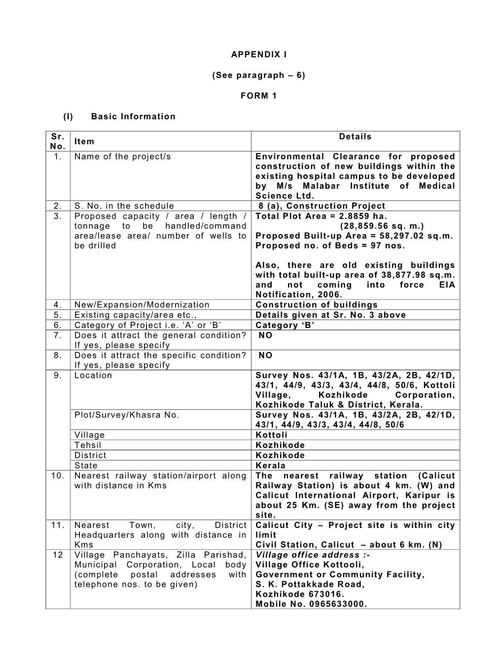 FORM 1 (I) Basic Information Sr. No. Item Details 1. Name of the Project/S