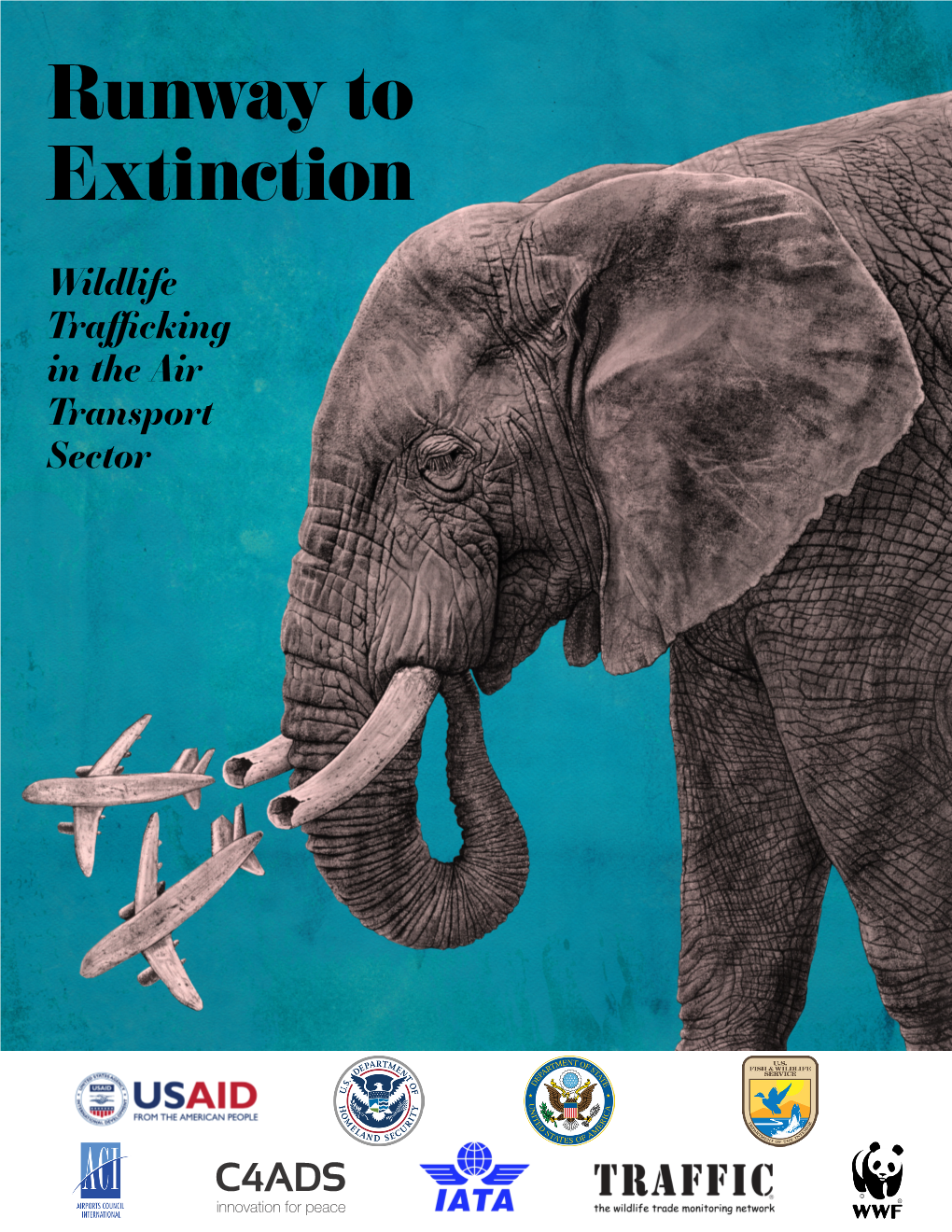 Runway to Extinction Wildlife Traﬃcking in the Air Transport Sector