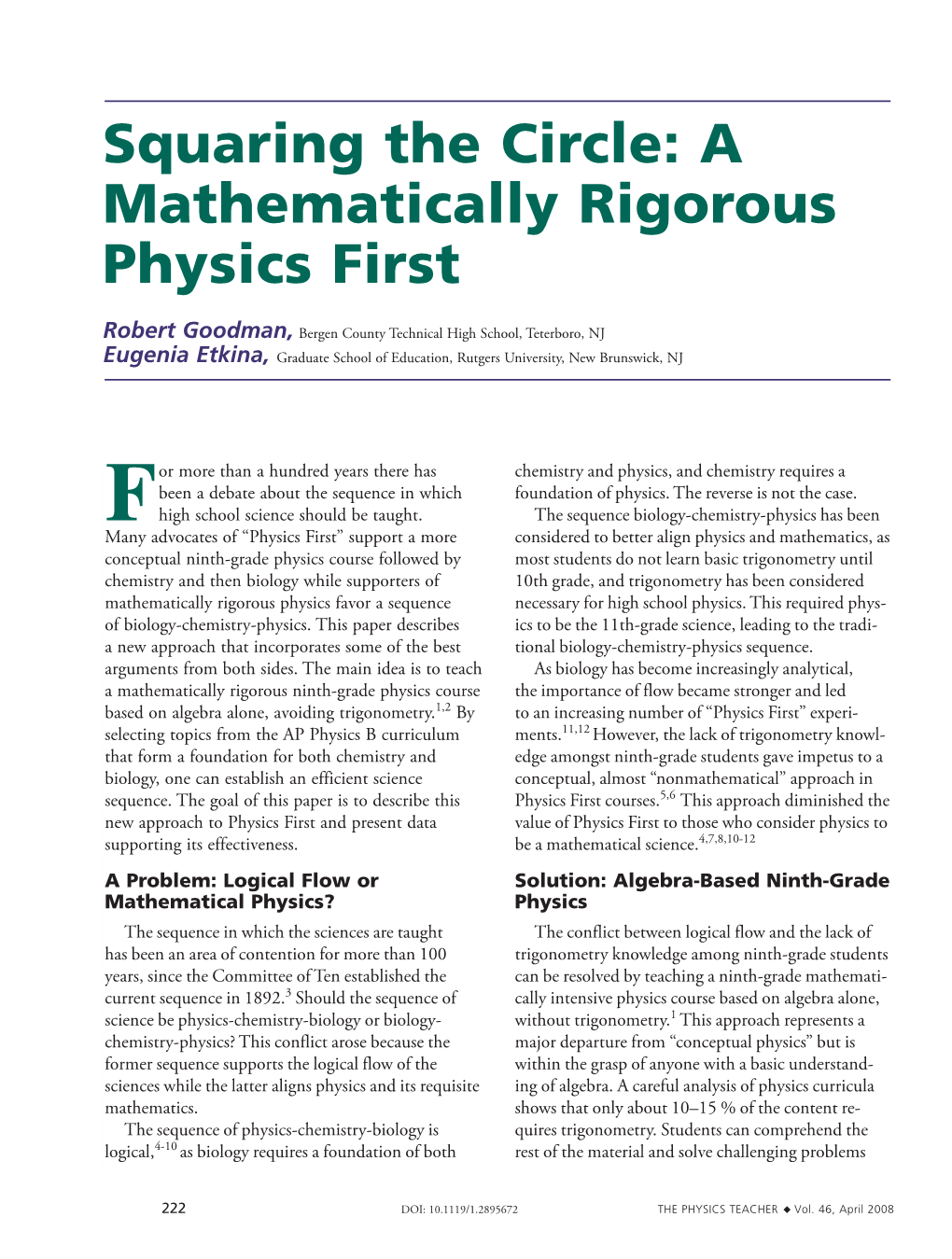 Squaring the Circle: a Mathematically Rigorous Physics First