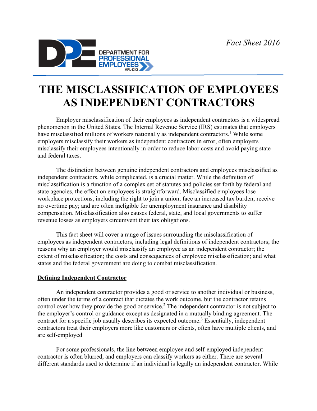 The Misclassification of Employees As Independent Contractors