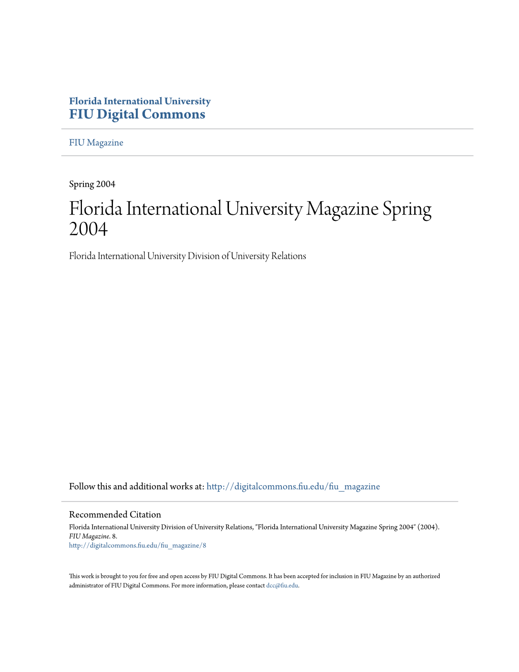 Florida International University Magazine Spring 2004 Florida International University Division of University Relations