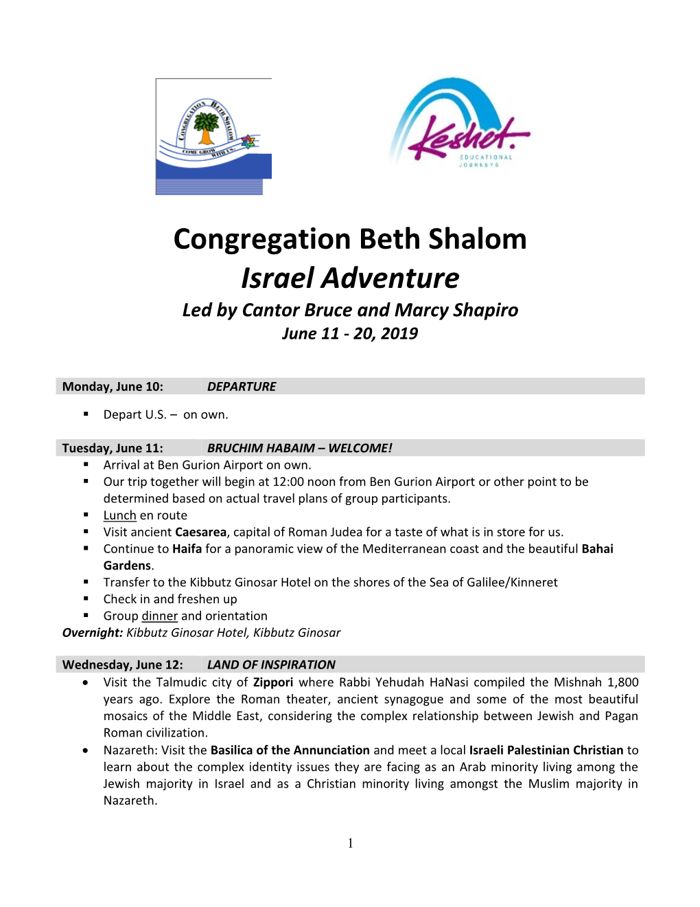 Congregation Beth Shalom Israel Adventure Led by Cantor Bruce and Marcy Shapiro June 11 - 20, 2019