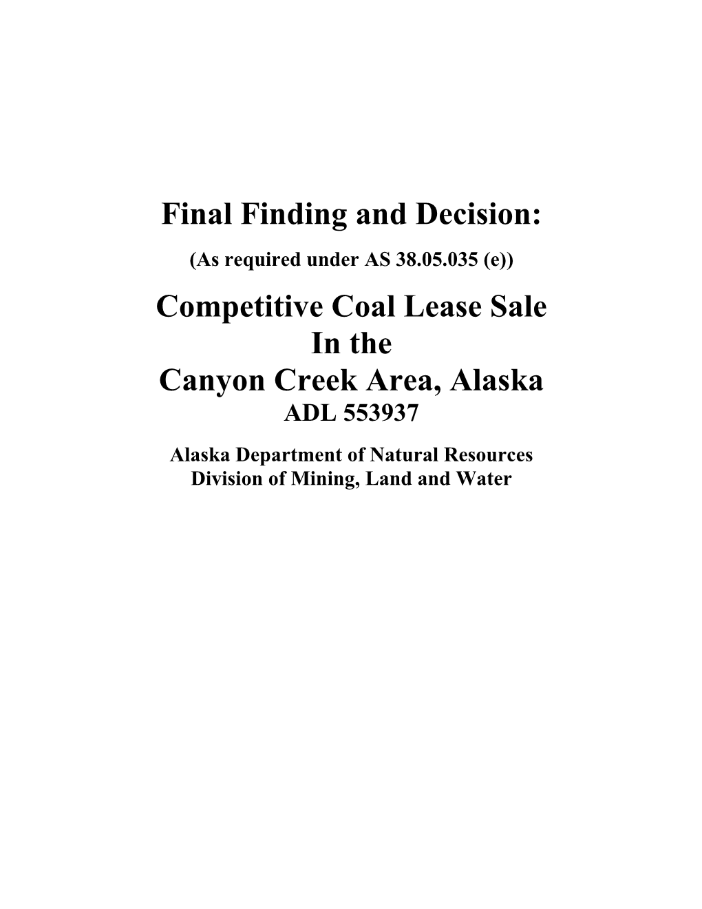 Competitive Coal Lease Sale in the Canyon Creek Area, Alaska ADL 553937