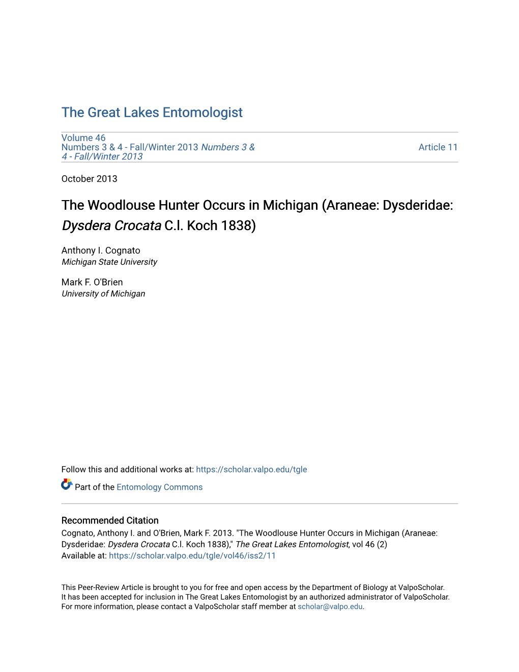 The Woodlouse Hunter Occurs in Michigan (Araneae: Dysderidae: Dysdera Crocata C.L