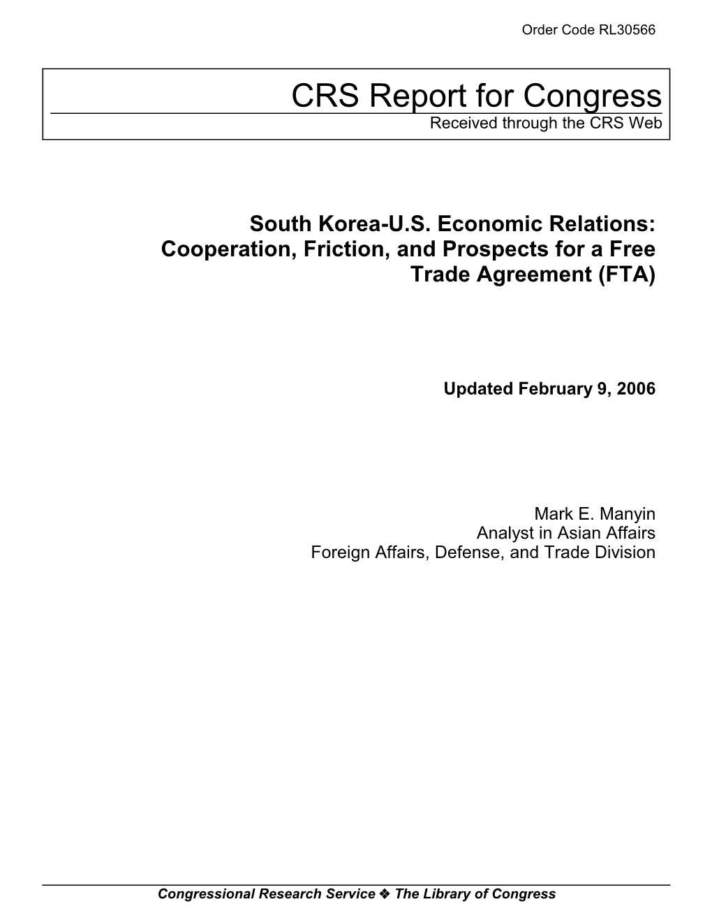 South Korea-U.S. Economic Relations: Cooperation, Friction, and Prospects for a Free Trade Agreement (FTA)