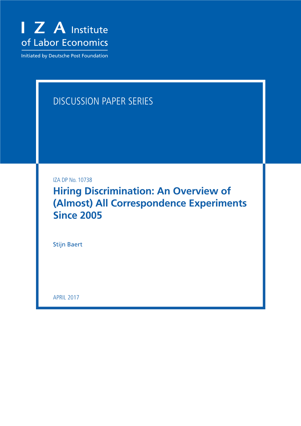 Hiring Discrimination: an Overview of (Almost) All Correspondence Experiments Since 2005