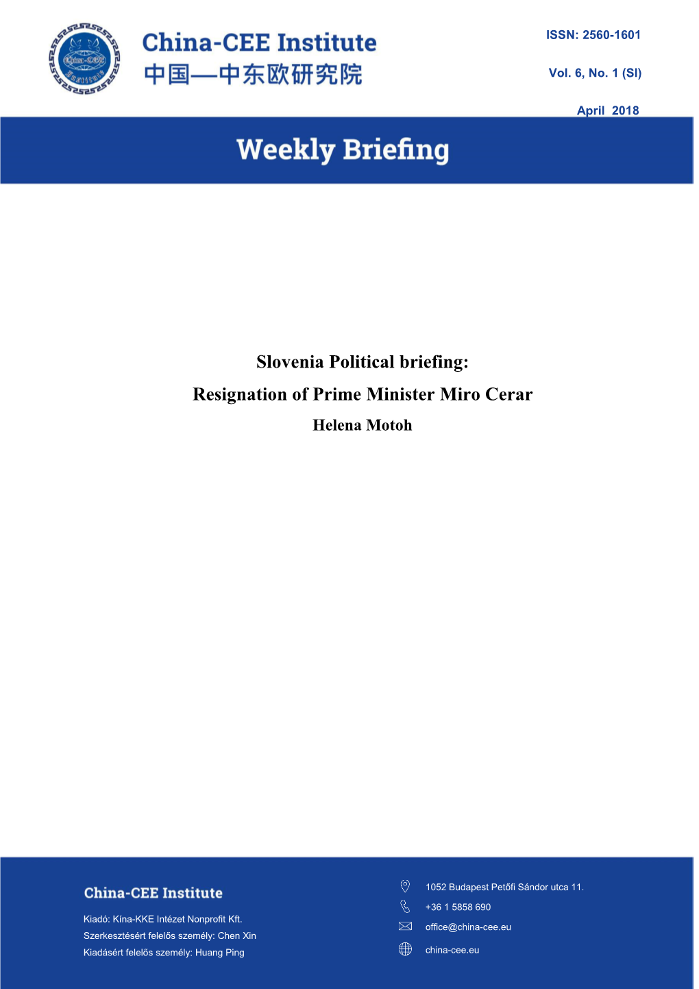 Slovenia Political Briefing: Resignation of Prime Minister Miro Cerar Helena Motoh