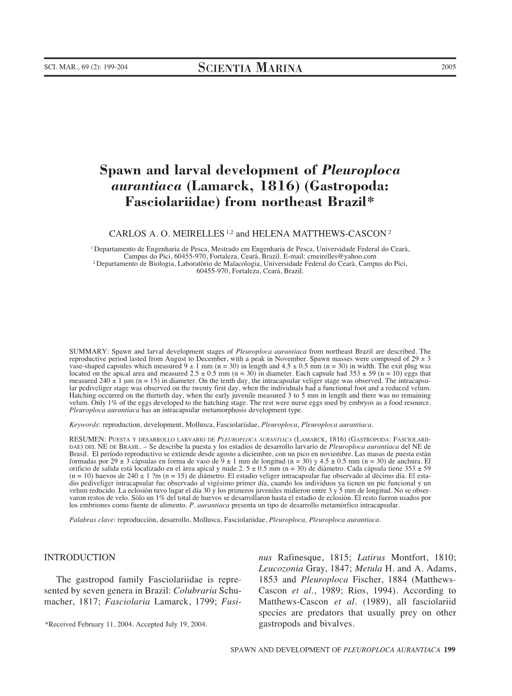 Spawn and Larval Development of Pleuroploca Aurantiaca (Lamarck, 1816) (Gastropoda: Fasciolariidae) from Northeast Brazil*
