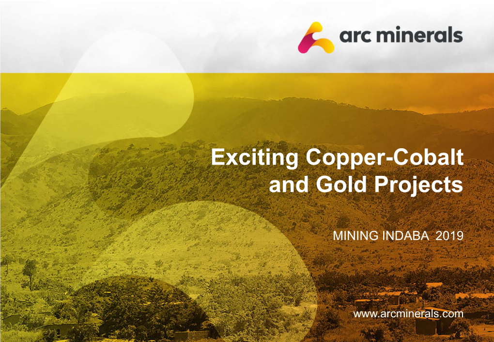 Exciting Copper-Cobalt and Gold Projects