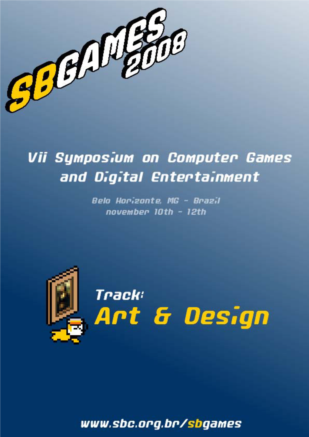 VII Sbgames - ISBN: 85-766-9214-7 SBC - Proceedings of Sbgames'08: Art & Design Track Belo Horizonte - MG, November 10 - 12