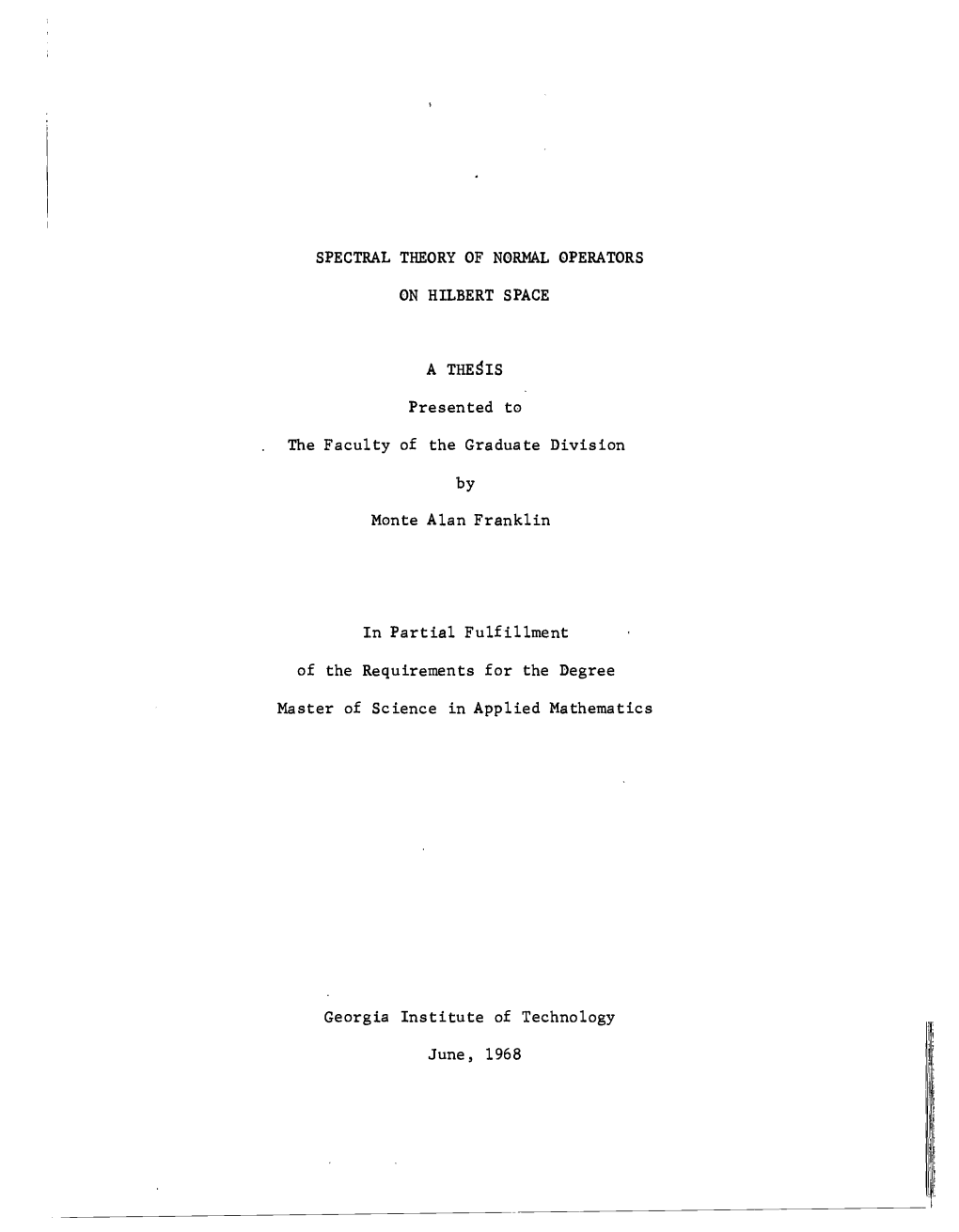 Spectral Theory of Normal Operators on Hilbert Space