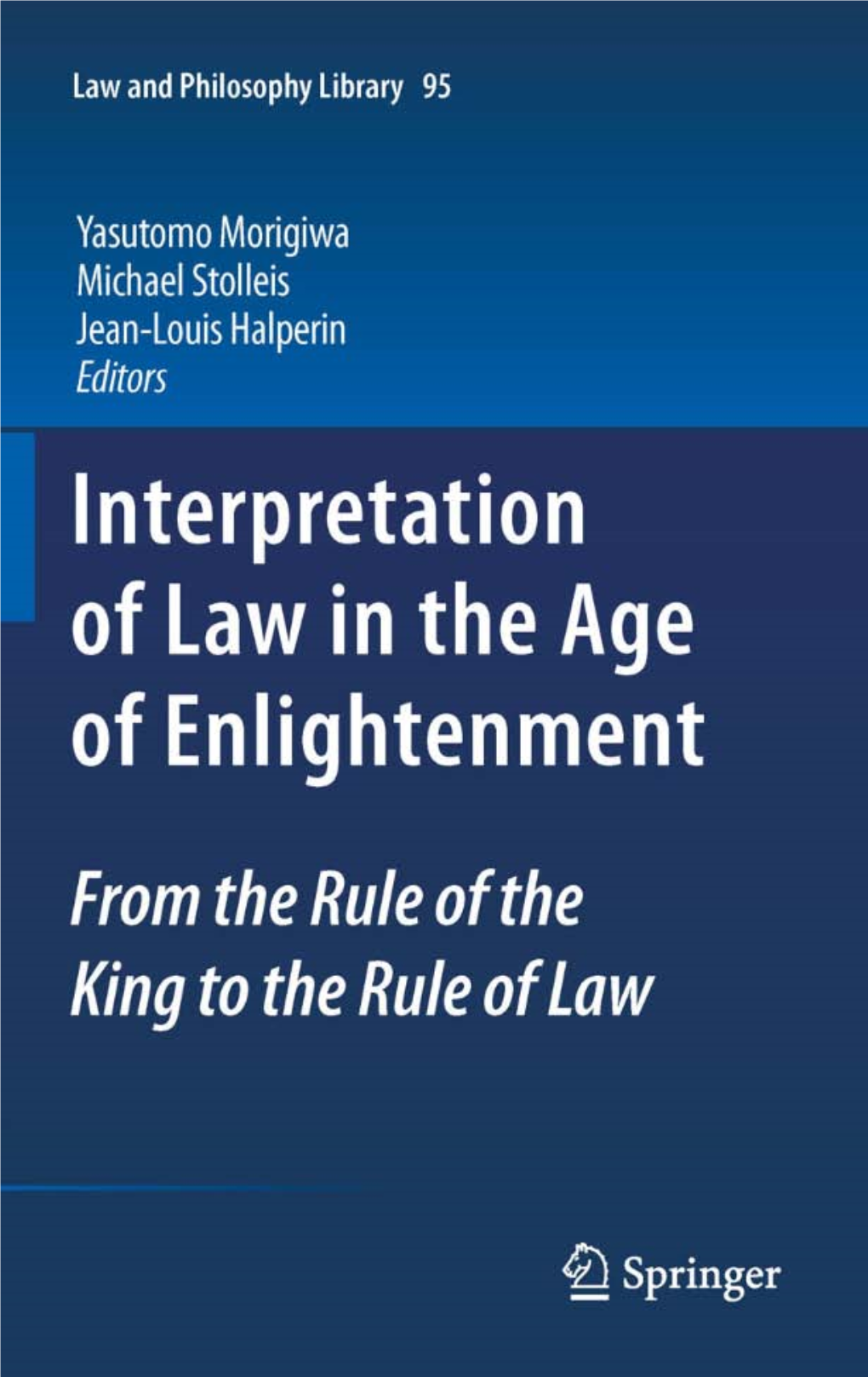 INTERPRETATION of LAW in the AGE of ENLIGHTENMENT Law and Philosophy Library