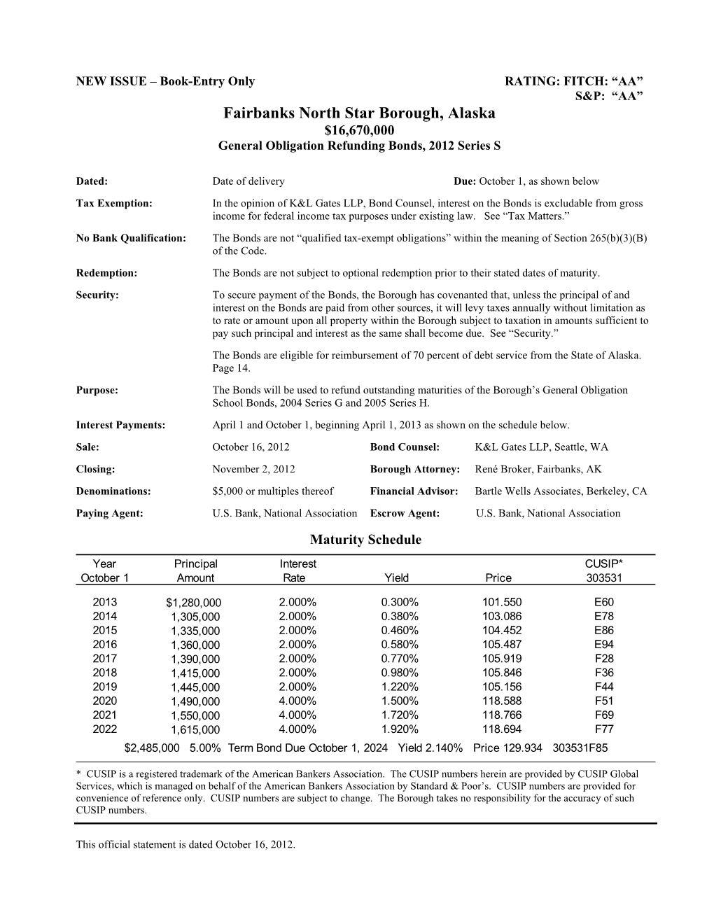 Fairbanks North Star Borough, Alaska $16,670,000 General Obligation Refunding Bonds, 2012 Series S