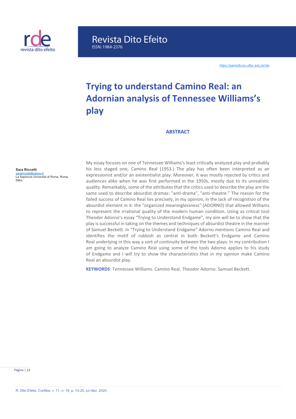 Trying to Understand Camino Real: an Adornian Analysis of Tennessee Williams's Play