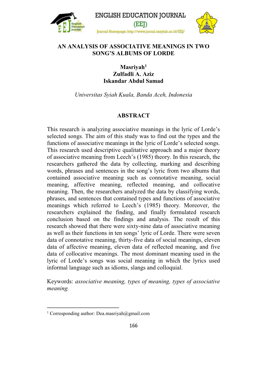 AN ANALYSIS of ASSOCIATIVE MEANINGS in TWO SONG's ALBUMS of LORDE Masriyah1 Zulfadli A. Aziz Iskandar Abdul Samad Universitas