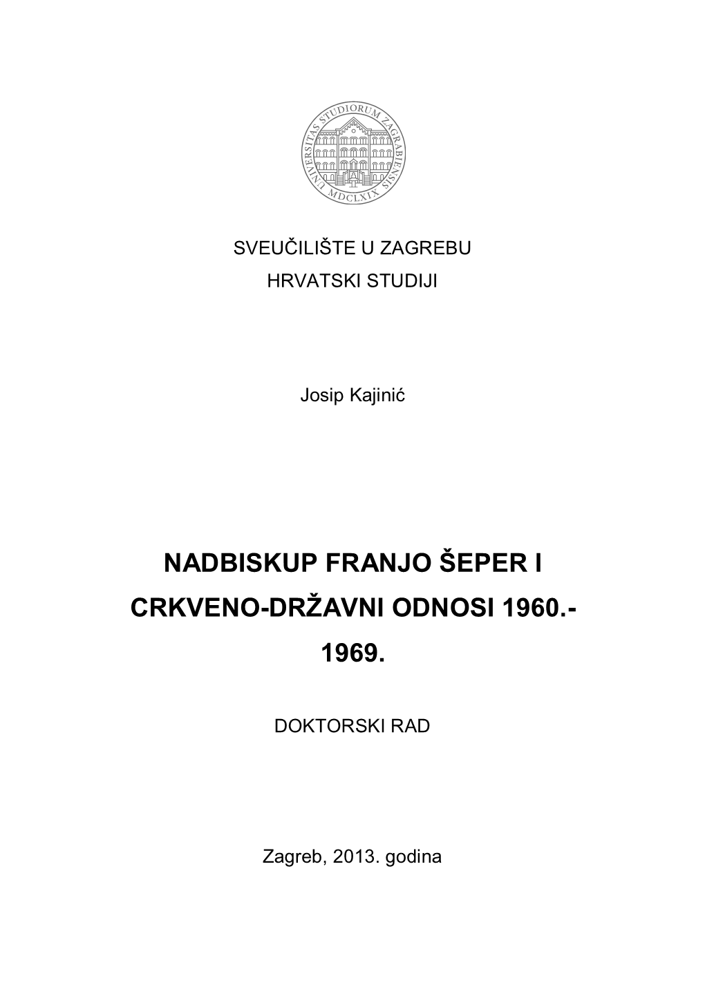 Nadbiskup Franjo Šeper I Crkveno-Državni Odnosi 1960.- 1969