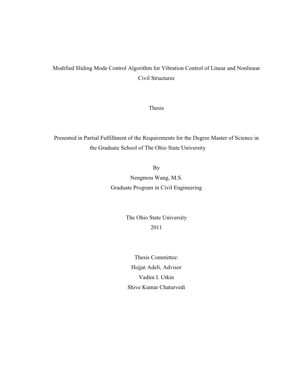 Modified Sliding Mode Control Algorithm for Vibration Control of Linear and Nonlinear Civil Structures Thesis Presented in Parti