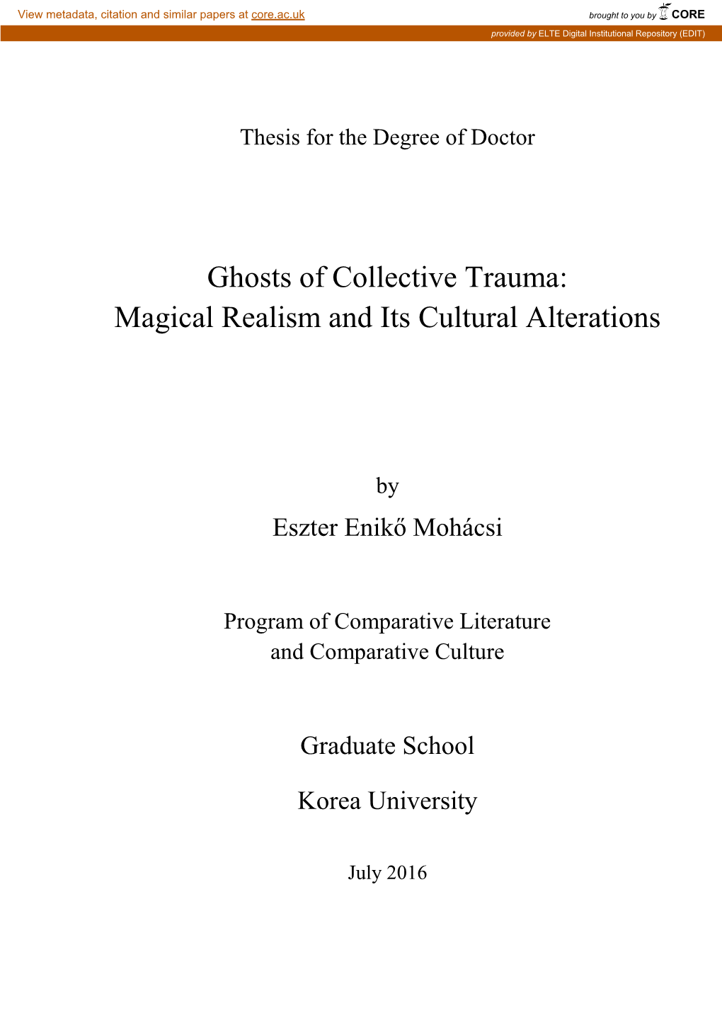 Ghosts of Collective Trauma: Magical Realism and Its Cultural Alterations