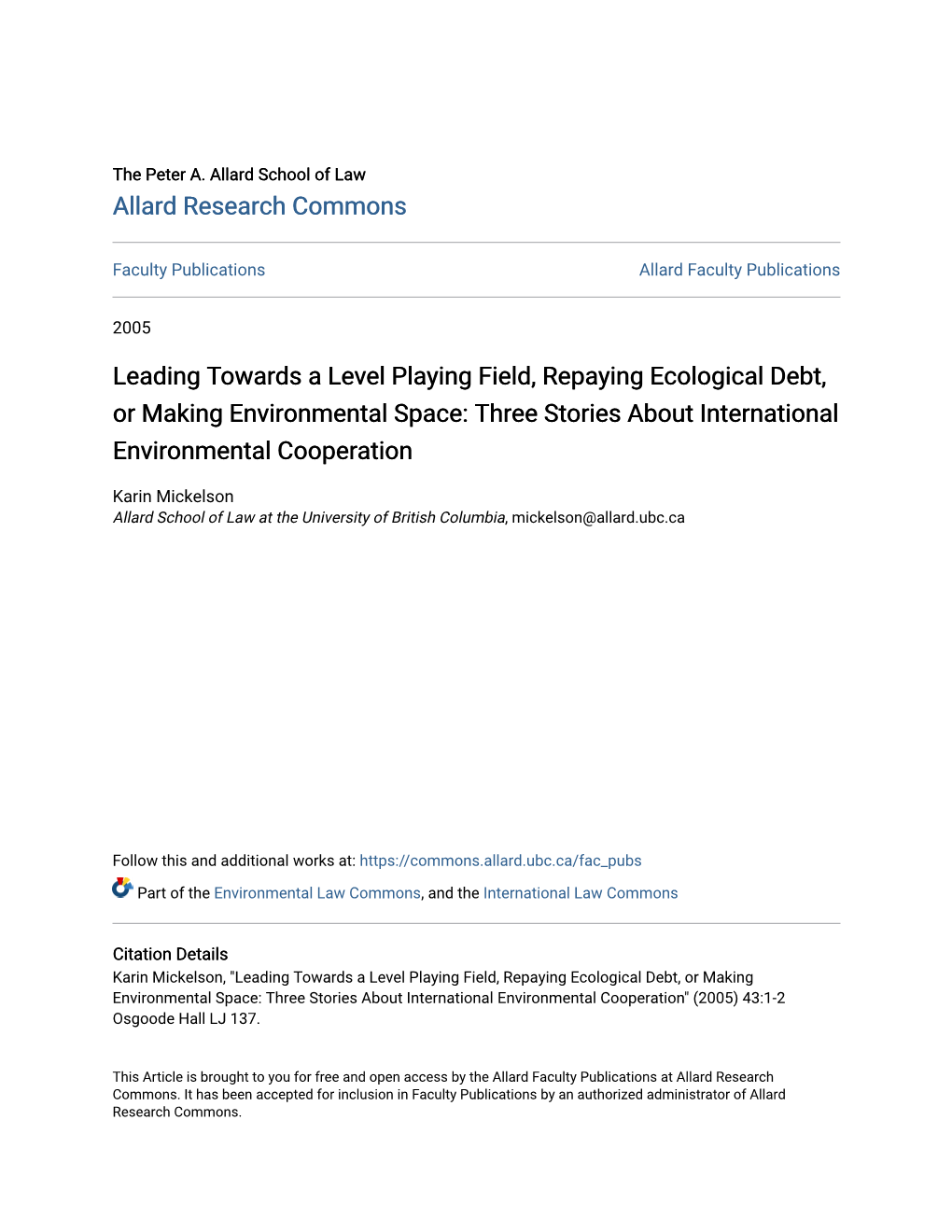 Leading Towards a Level Playing Field, Repaying Ecological Debt, Or Making Environmental Space: Three Stories About International Environmental Cooperation