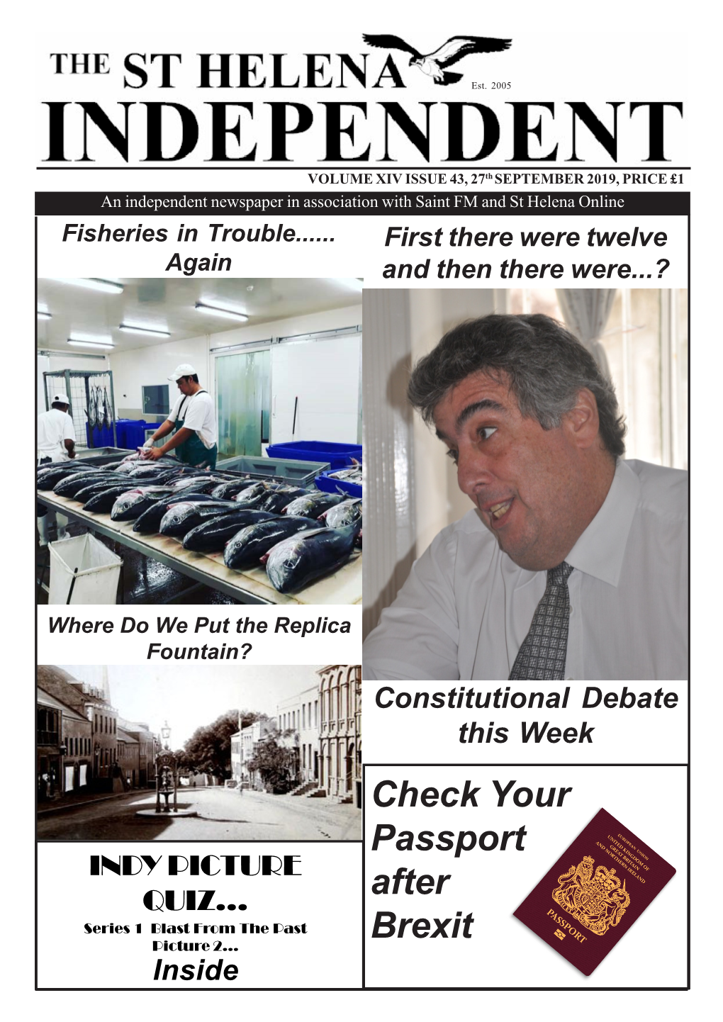 St Helena Independent Volume XIV, Issue 43, Friday 27Th September 2019 2 the Week in Short News People Attended the Family Fun Day