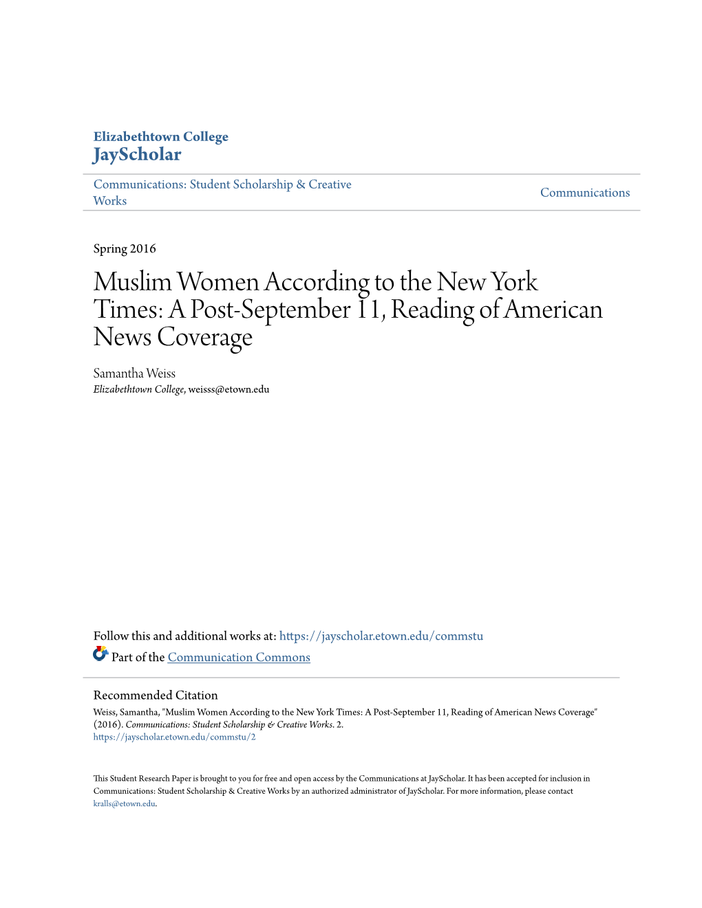 Muslim Women According to the New York Times: a Post-September 11, Reading of American News Coverage Samantha Weiss Elizabethtown College, Weisss@Etown.Edu