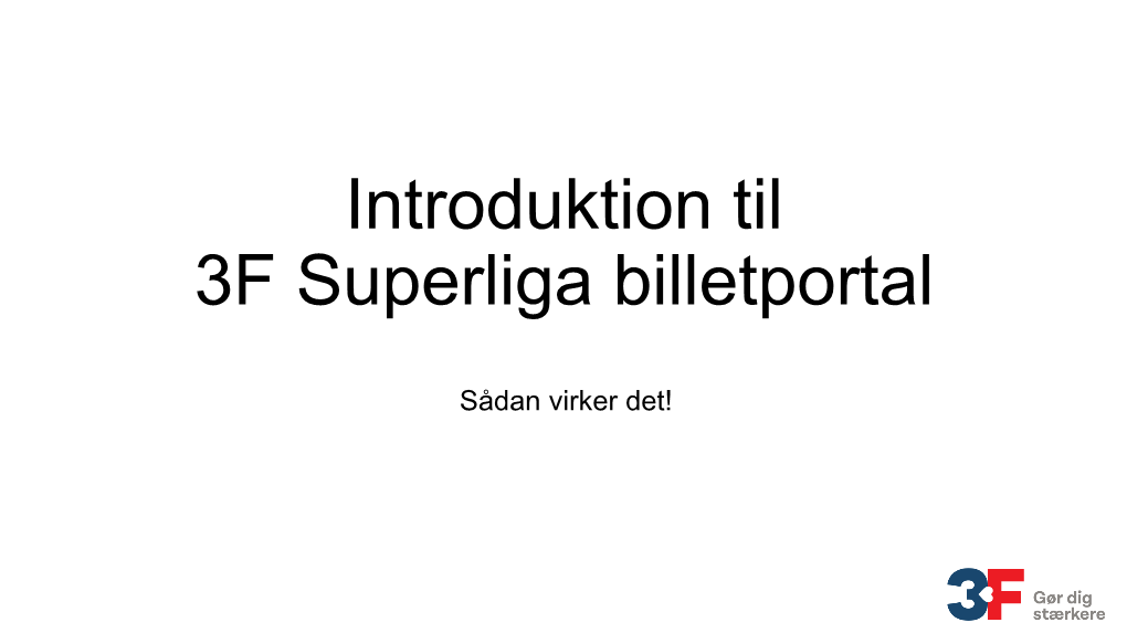 Introduktion Til 3F Superliga Billetportal