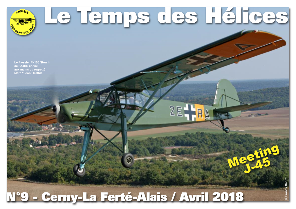 Fieseler Fi-156 Storch De L’AJBS En Vol Aux Mains Du Regretté Marc “Léon” Mathis…
