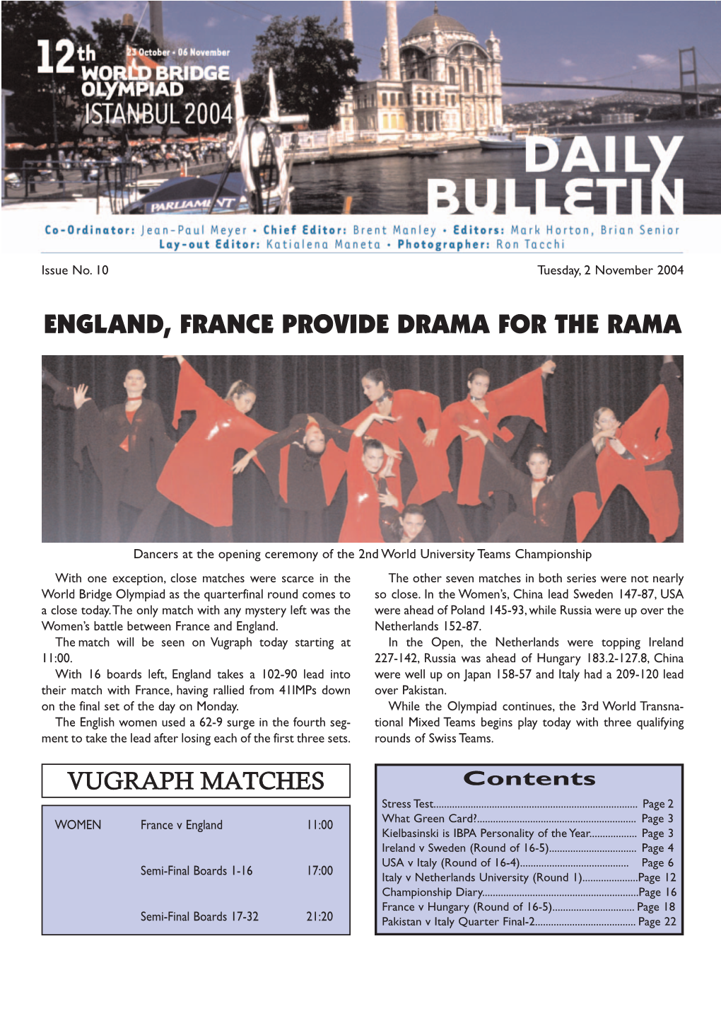 England, France Provide Drama for the Rama