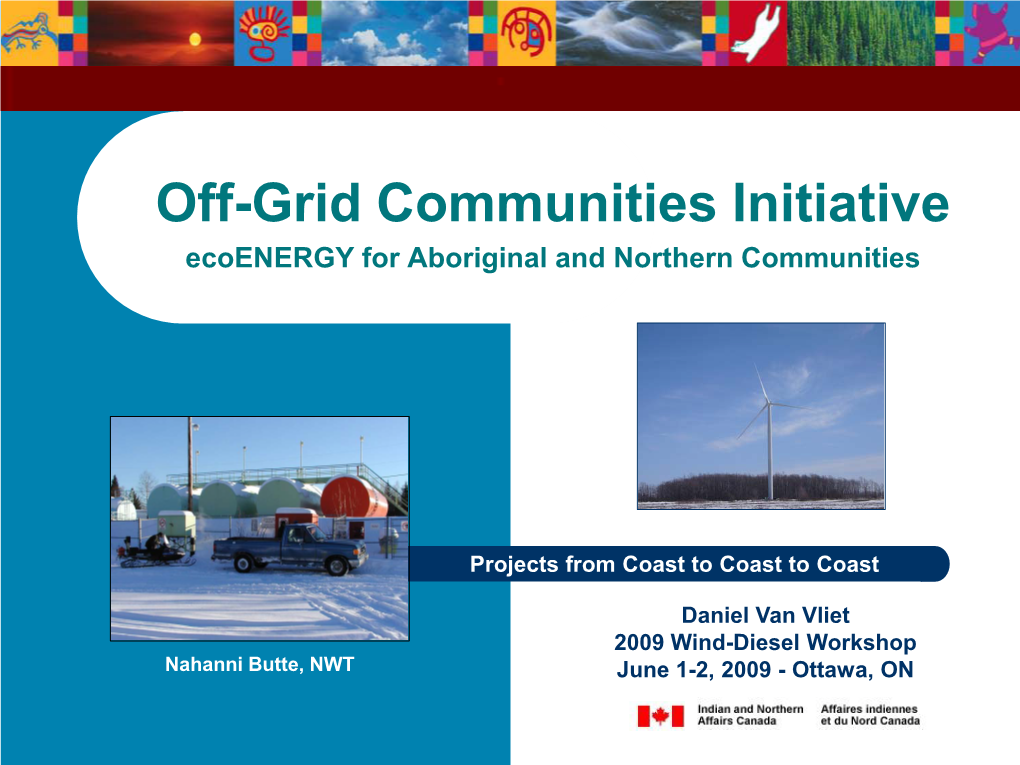 Off-Grid Communities Initiative Ecoenergy for Aboriginal and Northern Communities