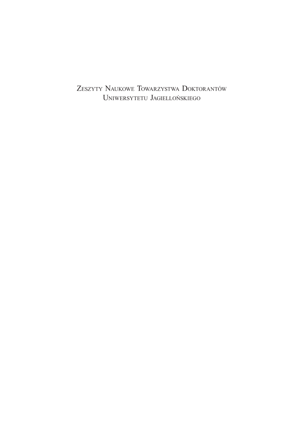 Zeszyty Naukowe Towarzystwa Doktorantów Uniwersytetu Jagiellońskiego Rada Naukowa